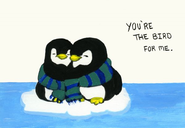 Your the bird for me